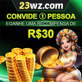 23wz.com Indique amigos para receber um bônus